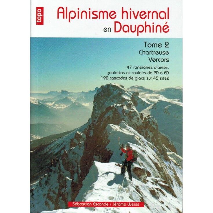 Livre Topo Alpinisme Hivernal en Dauphiné T2 - Sebastien Escande