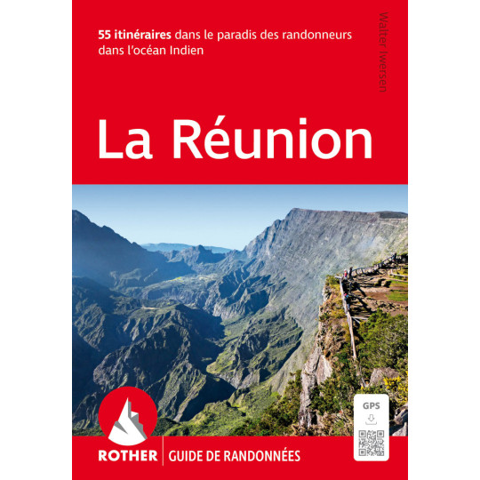 Livre Guide de Randonnée LA REUNION -Walter Iwersen- Editions Rother 2025