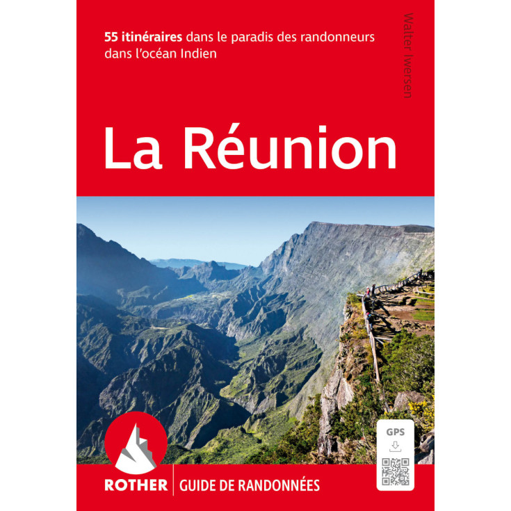 Livre Guide de Randonnée LA REUNION -Walter Iwersen- Editions Rother 2025