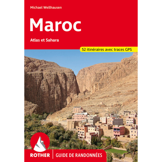 Livre Guide de Randonnée MAROC - Atlas et Sahara - Michael Wellhausen- Editions Rother 2024