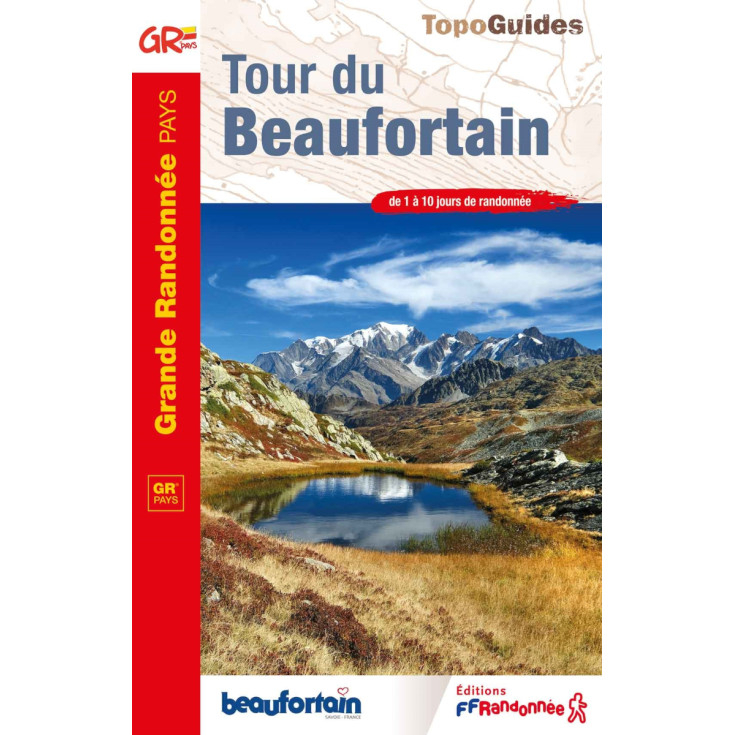 Livre TopoGuides TOUR DU BEAUFORTAIN - GR de 1 à 10 jours de randonnée - FFRandonnée - 2025