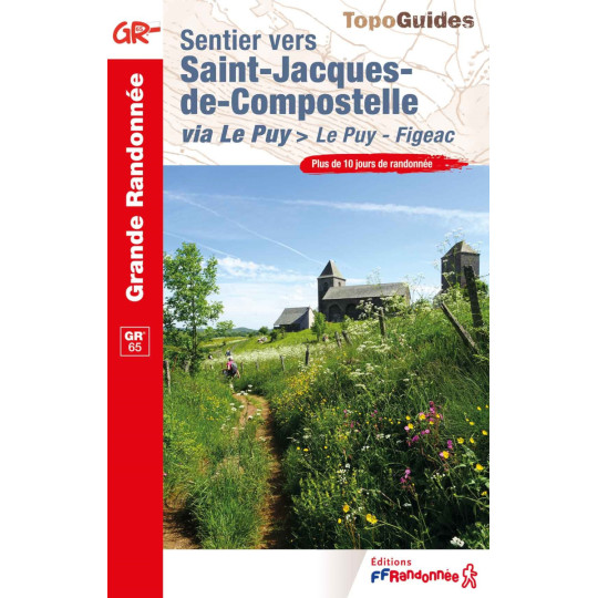 Livre TopoGuides Chemin de Saint-Jacques-de-Compostelle-LE PUY-FIGEAC-GR65-FFRandonnée 2025