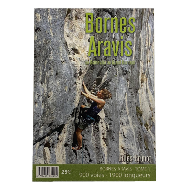 Livre Topo Escalade - Bornes Aravis Tome 1- Bonneville au Grand Bornand - Gilles Brunot - EKIPROC 2025