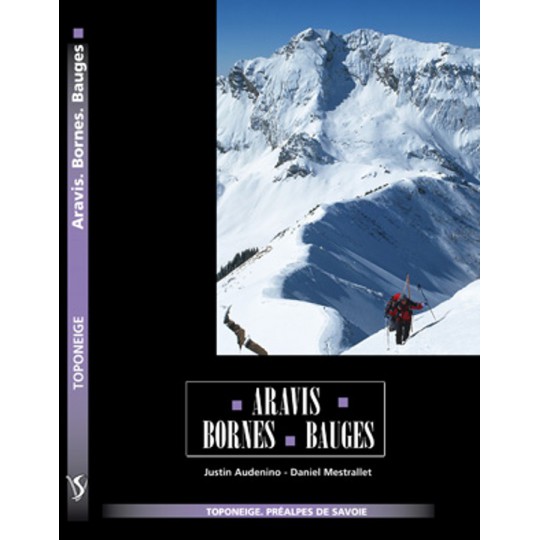 Livre Toponeige Ski de Rando ARAVIS BORNES BAUGES - Editions Volopress