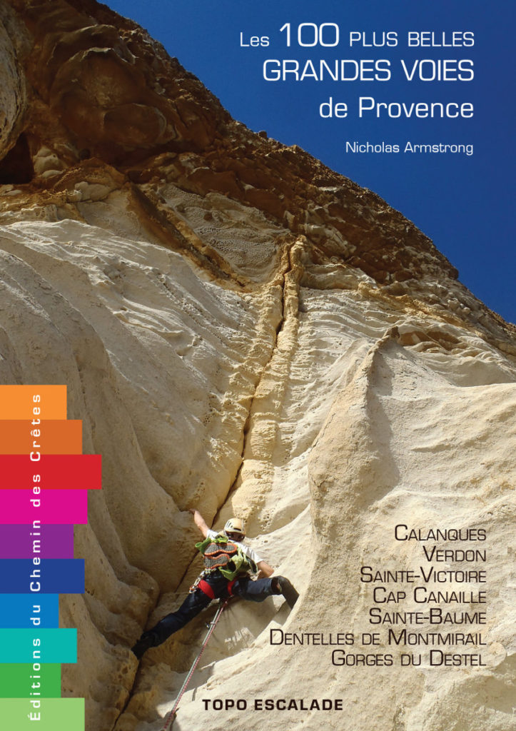 livre topo escalade les 100 plus belles grandes voies de Provence