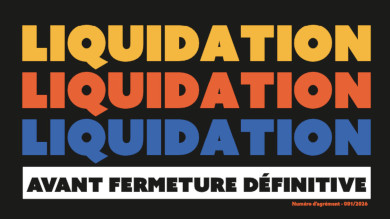 LIQUIDATION TOTALE AVANT FERMETURE DEFINITIVE